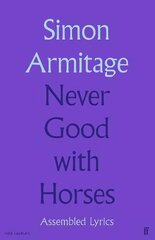 Never Good with Horses: Assembled Lyrics Main цена и информация | Книги об искусстве | kaup24.ee