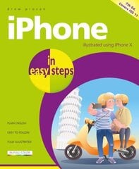 iPhone in easy steps, 7th Edition: Covers iPhone X and iOS 11 7th ed. цена и информация | Книги по экономике | kaup24.ee