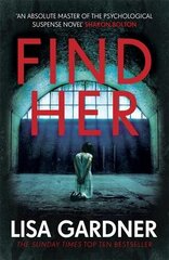 Find Her: An absolutely gripping thriller from the international bestselling author hind ja info | Fantaasia, müstika | kaup24.ee