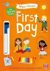 I'm Starting School: First Day: Wipe-clean book with pen цена и информация | Книги для малышей | kaup24.ee