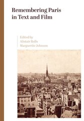 Remembering Paris in Text and Film New edition hind ja info | Luule | kaup24.ee