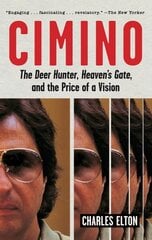 Cimino: The Deer Hunter, Heaven's Gate, and the Price of a Vision цена и информация | Биографии, автобиогафии, мемуары | kaup24.ee