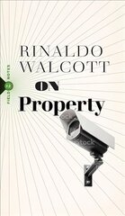 On Property: Policing, Prisons, and the Call for Abolition hind ja info | Ühiskonnateemalised raamatud | kaup24.ee