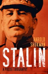 Stalin: A Pocket Biography New edition цена и информация | Биографии, автобиогафии, мемуары | kaup24.ee