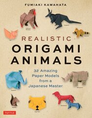 Realistic Origami Animals: 32 Amazing Paper Models from a Japanese Master hind ja info | Tervislik eluviis ja toitumine | kaup24.ee