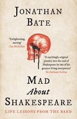 Mad about Shakespeare: Life Lessons from the Bard цена и информация | Биографии, автобиогафии, мемуары | kaup24.ee