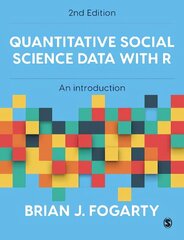 Quantitative Social Science Data with R: An Introduction 2nd Revised edition цена и информация | Книги по социальным наукам | kaup24.ee