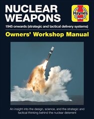 Nuclear Weapons Operations Manual: All models from 1945 hind ja info | Ühiskonnateemalised raamatud | kaup24.ee