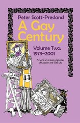 Gay Century Volume 2: 1973-2001: 7 more unreliable vignettes of Lesbian and Gay Life hind ja info | Lühijutud, novellid | kaup24.ee