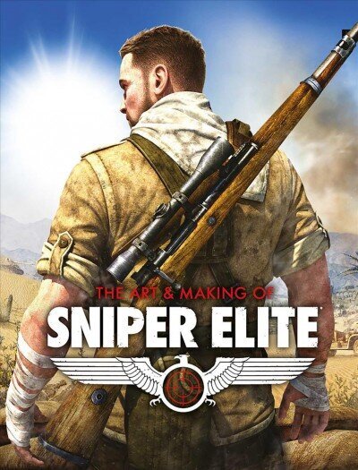 Art and Making of Sniper Elite hind ja info | Kunstiraamatud | kaup24.ee
