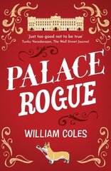 Palace Rogue: the true story of a tabloid journalist in Buckingham Palace цена и информация | Фантастика, фэнтези | kaup24.ee