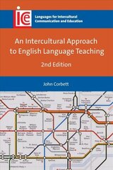 Intercultural Approach to English Language Teaching 2nd edition цена и информация | Пособия по изучению иностранных языков | kaup24.ee