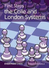 First Steps: The Colle and London Systems цена и информация | Книги о питании и здоровом образе жизни | kaup24.ee