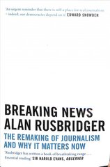 Breaking News: The Remaking of Journalism and Why It Matters Now Main hind ja info | Majandusalased raamatud | kaup24.ee