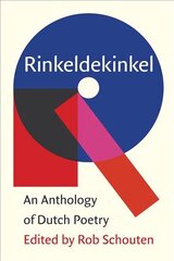 Rinkeldekinkel: An Anthology of Dutch Poetry hind ja info | Luule | kaup24.ee