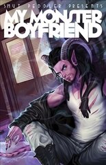 Smut Peddler Presents: My Monster Boyfriend: My Monster Boyfriend цена и информация | Фантастика, фэнтези | kaup24.ee