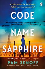 Code Name Sapphire: The unforgettable story of female resistance in WW2 inspired by true events hind ja info | Fantaasia, müstika | kaup24.ee