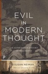Evil in Modern Thought: An Alternative History of Philosophy Revised edition hind ja info | Ajalooraamatud | kaup24.ee