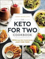 Keto for Two Cookbook: 100 Delicious, Keto-Friendly Recipes Just for Two! цена и информация | Самоучители | kaup24.ee