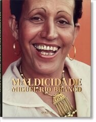 Miguel Rio Branco. Maldicidade Multilingual edition hind ja info | Fotograafia raamatud | kaup24.ee