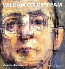 William Coldstream: Catalogue Raisonne hind ja info | Kunstiraamatud | kaup24.ee