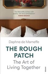 Rough Patch: The Art of Living Together hind ja info | Eneseabiraamatud | kaup24.ee