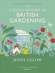 Little History of British Gardening цена и информация | Книги по садоводству | kaup24.ee