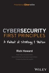 Cybersecurity First Principles - A Reboot of Strategy and Tactics цена и информация | Книги по экономике | kaup24.ee