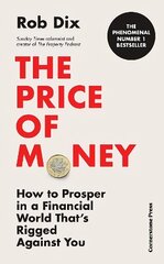 Price of Money: How to Prosper in a Financial World That's Rigged Against You цена и информация | Самоучители | kaup24.ee