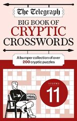 Telegraph Big Book of Cryptic Crosswords 11 hind ja info | Tervislik eluviis ja toitumine | kaup24.ee