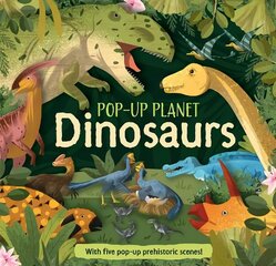 Pop-Up Planet: Dinosaurs цена и информация | Книги для подростков и молодежи | kaup24.ee