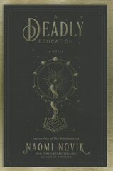 Deadly Education: A Novel hind ja info | Fantaasia, müstika | kaup24.ee