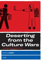 Deserting from the Culture Wars цена и информация | Книги об искусстве | kaup24.ee