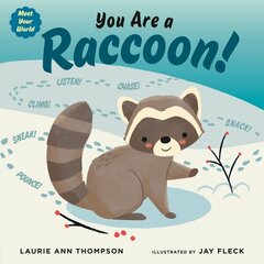 You Are a Raccoon! hind ja info | Väikelaste raamatud | kaup24.ee