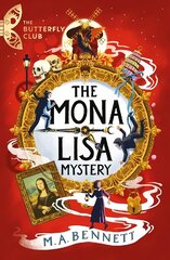 Mona Lisa Mystery: A time-travelling adventure around Paris and Florence цена и информация | Книги для подростков и молодежи | kaup24.ee