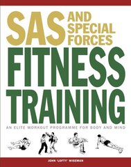 SAS and Special Forces Fitness Training: An Elite Workout Programme for Body and Mind цена и информация | Книги о питании и здоровом образе жизни | kaup24.ee