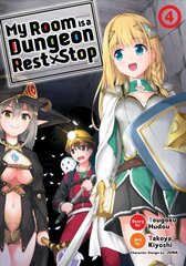 My Room is a Dungeon Rest Stop (Manga) Vol. 4 цена и информация | Фантастика, фэнтези | kaup24.ee