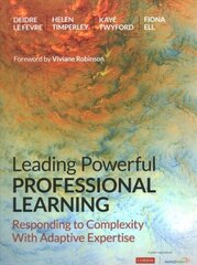 Leading Powerful Professional Learning: Responding to Complexity With Adaptive Expertise цена и информация | Книги по социальным наукам | kaup24.ee