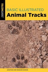 Basic Illustrated Animal Tracks Third Edition цена и информация | Книги о питании и здоровом образе жизни | kaup24.ee