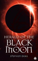 Herald of the Black Moon: Black Moon, Book III New edition цена и информация | Фантастика, фэнтези | kaup24.ee