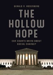 Hollow Hope: Can Courts Bring About Social Change? Third Edition цена и информация | Книги по социальным наукам | kaup24.ee