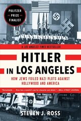 Hitler in Los Angeles: How Jews Foiled Nazi Plots Against Hollywood and America hind ja info | Ajalooraamatud | kaup24.ee