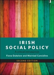 Irish Social Policy: A Critical Introduction Second Edition цена и информация | Книги по социальным наукам | kaup24.ee