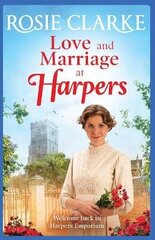 Love and Marriage at Harpers: A heartwarming saga from bestseller Rosie Clarke цена и информация | Фантастика, фэнтези | kaup24.ee