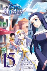 Certain Magical Index, Vol. 15 (Manga) цена и информация | Фантастика, фэнтези | kaup24.ee