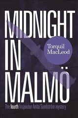 Midnight in Malmo: The Fourth Inspector Anita Sundstrom Mystery цена и информация | Фантастика, фэнтези | kaup24.ee