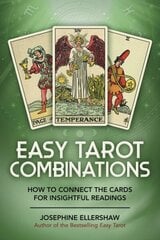 Easy Tarot Combinations: How to Connect the Cards for Insightful Readings цена и информация | Самоучители | kaup24.ee