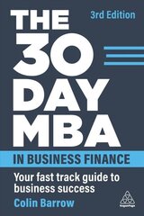 30 Day MBA in Business Finance: Your Fast Track Guide to Business Success 3rd Revised edition цена и информация | Самоучители | kaup24.ee