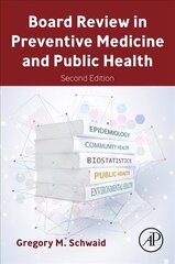 Board Review in Preventive Medicine and Public Health 2nd edition hind ja info | Majandusalased raamatud | kaup24.ee