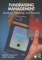 Fundraising Management: Analysis, Planning and Practice 4th edition цена и информация | Книги по экономике | kaup24.ee